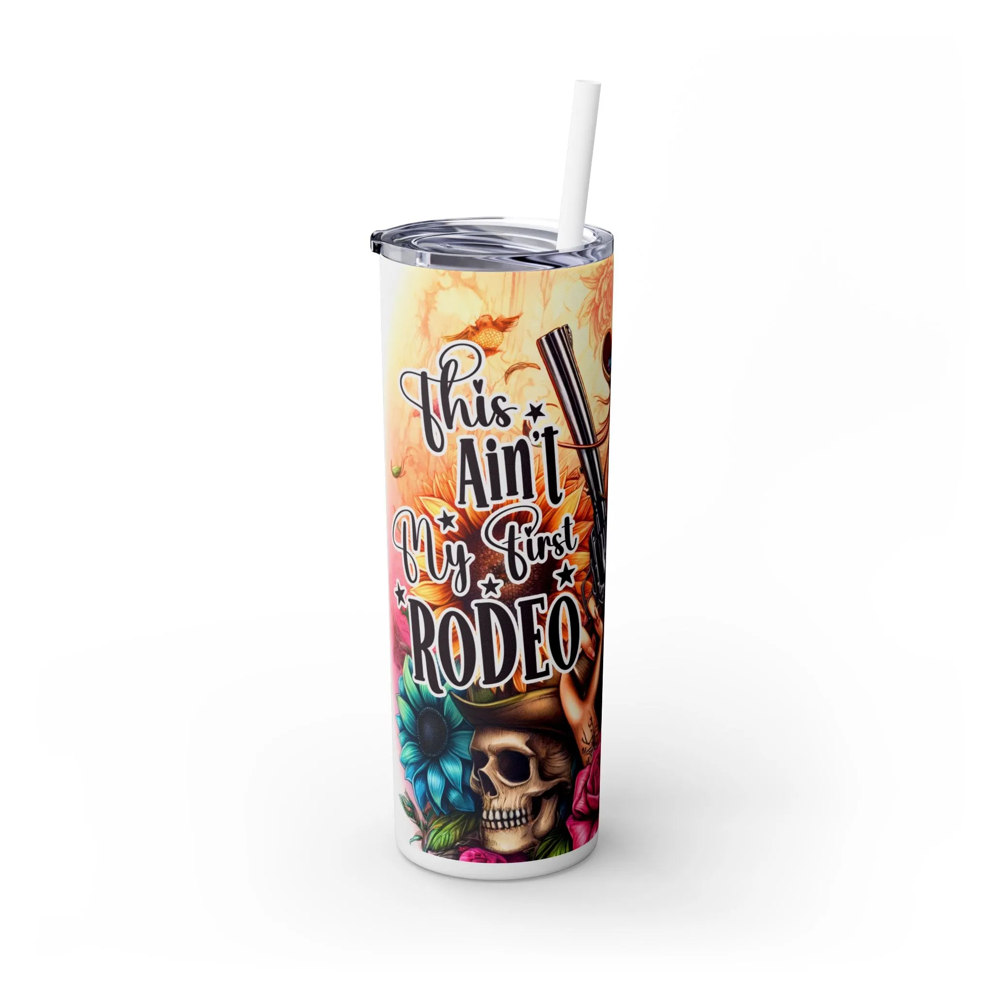 This Ain't My First Rodeo 20 oz Tumbler, Western Tumbler, Cowgirl Tumbler